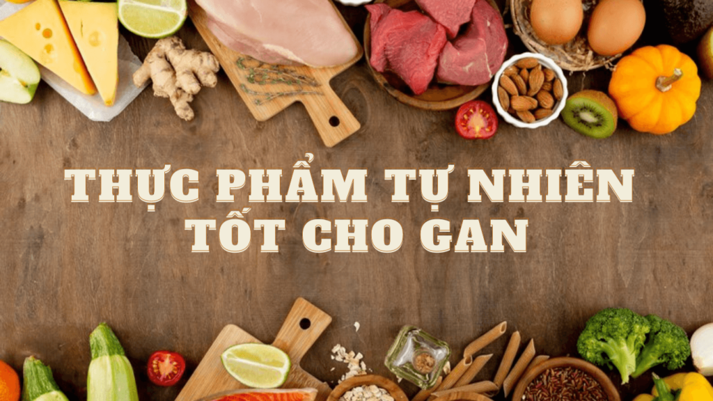 (Q&A) THỰC PHẨM TỐT CHO GAN