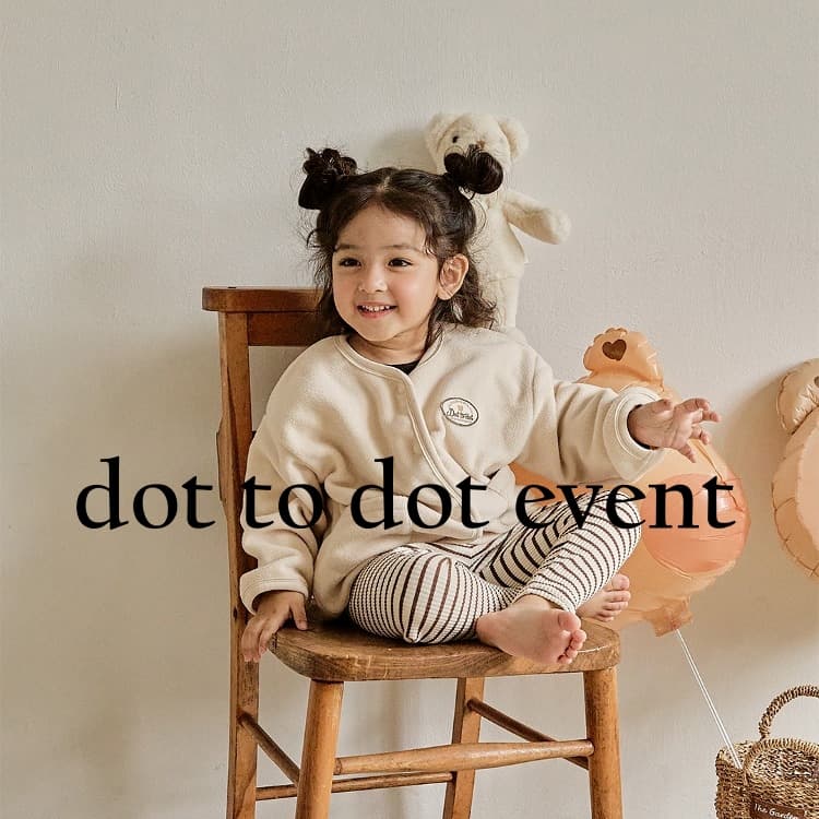 Dot to Dot ƯU ĐÃI “YÊU THƯƠNG” CHO BÉ YÊU Sale Off Quần Áo & Phụ Kiện Trẻ Sơ Sinh Hơn 80%