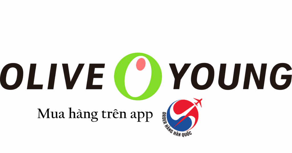 HƯỚNG DẪN MUA HÀNG OLIVE YOUNG HÀN QUỐC CHỈ TRONG 1 APP ORDER HÀNG HÀN QUỐC