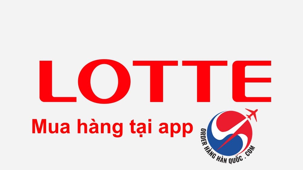 LOTTE IN MALL: SHOPPING HÀN QUỐC QUA 1 APP MUA HỘ