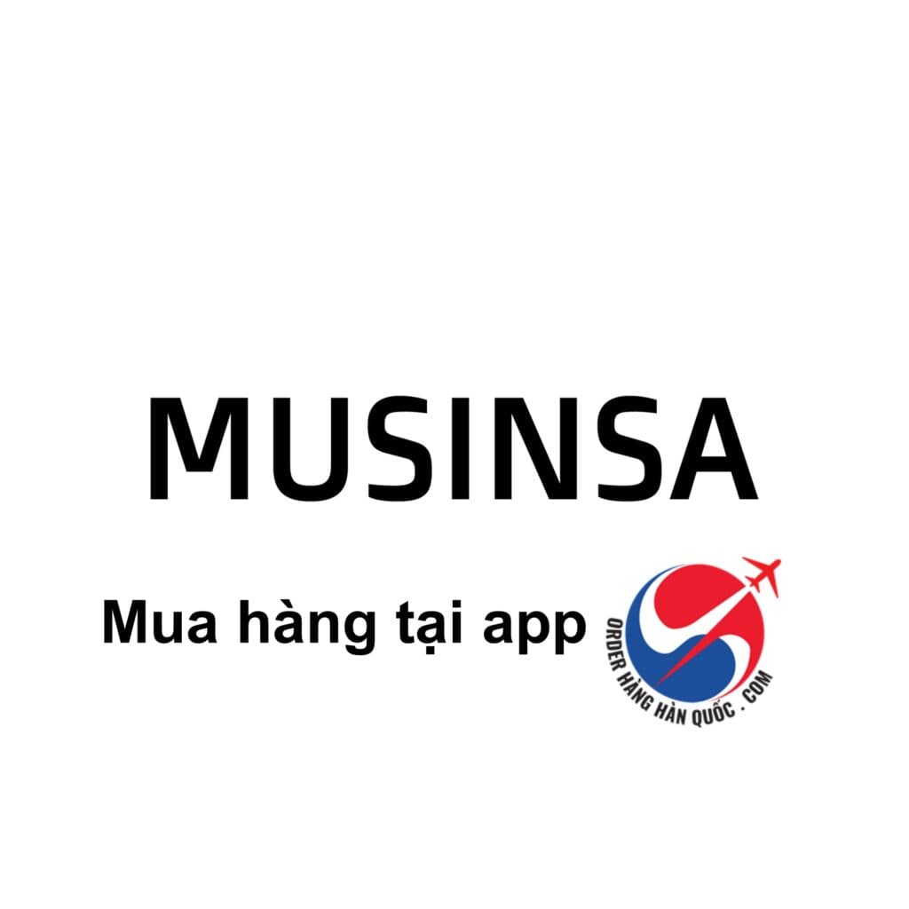 CÁCH MUA HÀNG MUSINSA CHÍNH HÃNG TẠI VIỆT NAM