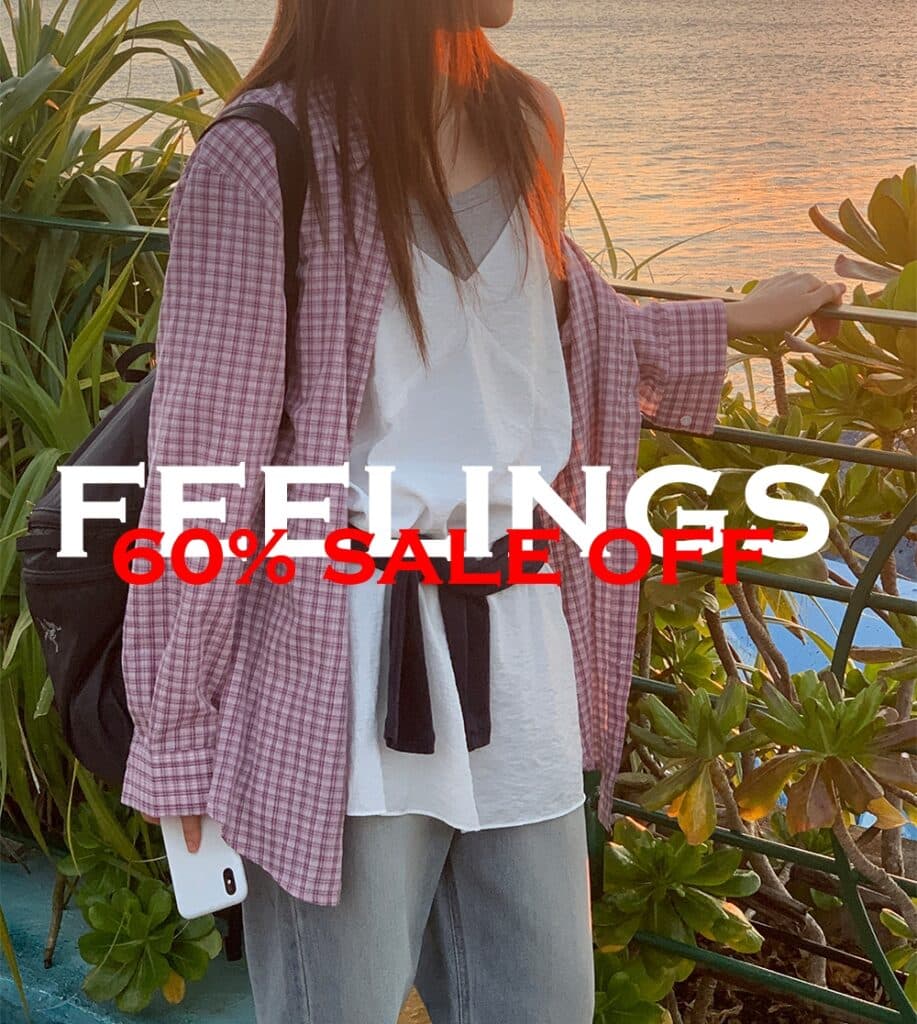 FEELINGS ƯU ĐÃI LỚN ĐẾN 60% DAILY WEAR STYLE HÀN