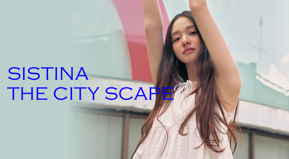 SISTINA 25 SUMMER THE CITY SCAPE – VẺ ĐẸP THANH LỊCH GIỮA LÒNG ĐÔ THỊ